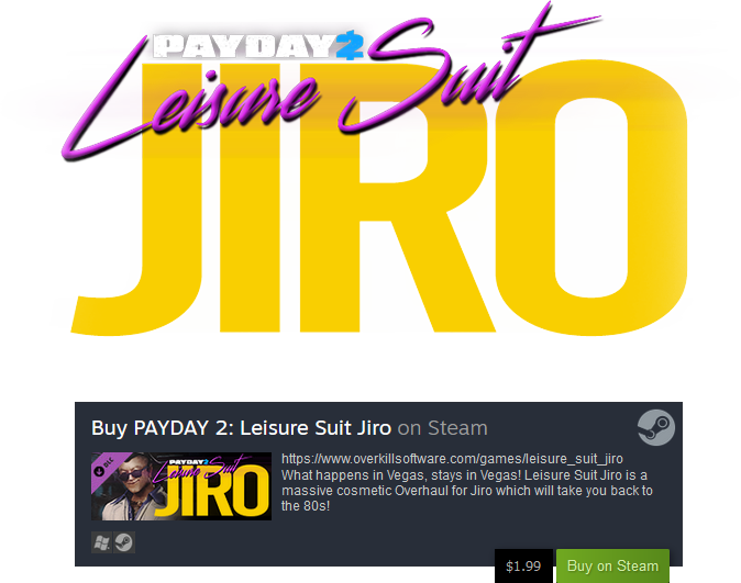 PAYDAY 2: Leisure Suit Jiro STEAM Page